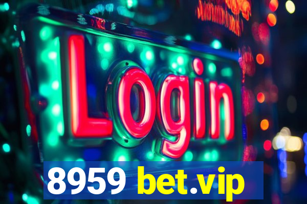 8959 bet.vip